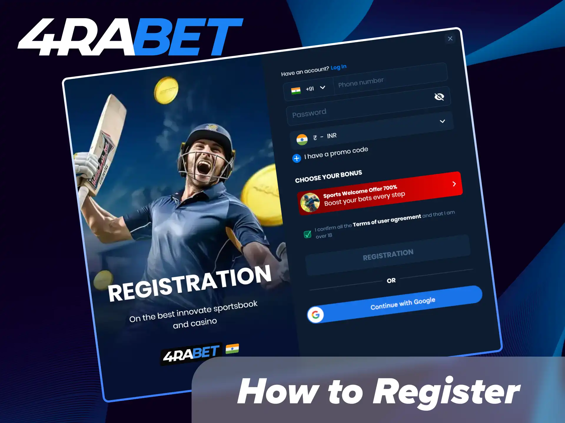 Follow our step-by-step guide on how to register and open an account on 4Rabet India to start betting today.